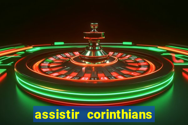 assistir corinthians x sao paulo ao vivo futemax